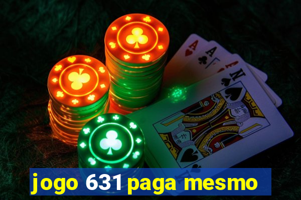 jogo 631 paga mesmo